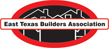 East Texas Builders Association Member